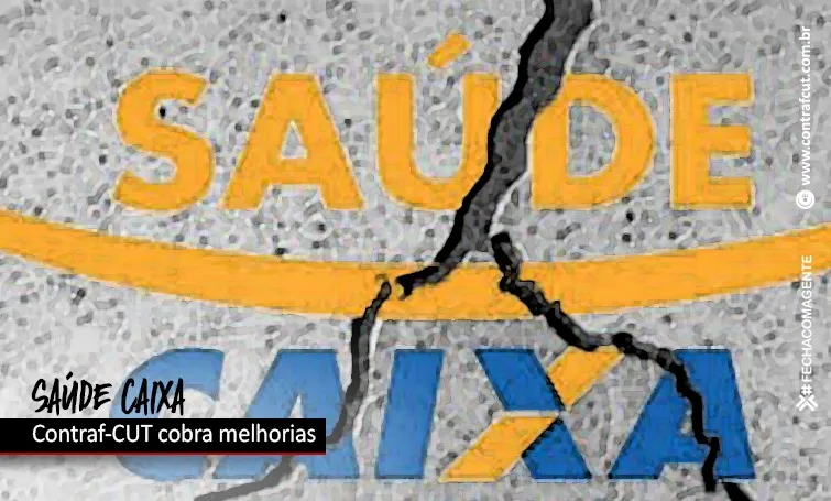 Contraf-CUT cobra melhorias no atendimento do Saúde Caixa