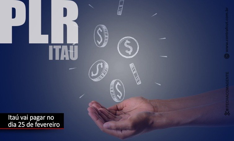 Itaú paga PLR no dia 25 de fevereiro