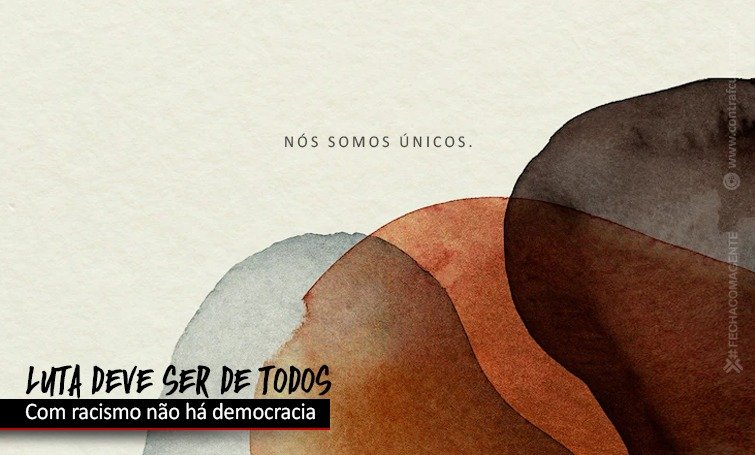 Sociedade livre requer o fim da discriminação racial