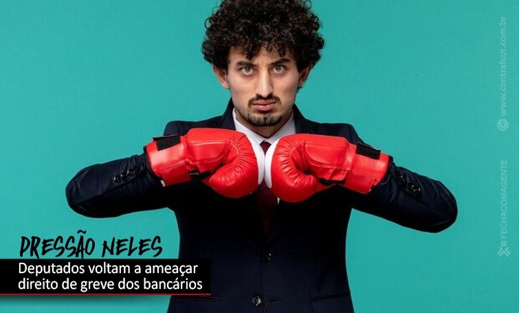 Projeto que ameaça direito de greve dos bancários volta à pauta