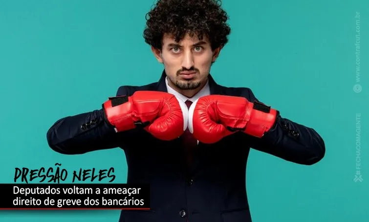 Projeto que ameaça direito de greve dos bancários volta à pauta
