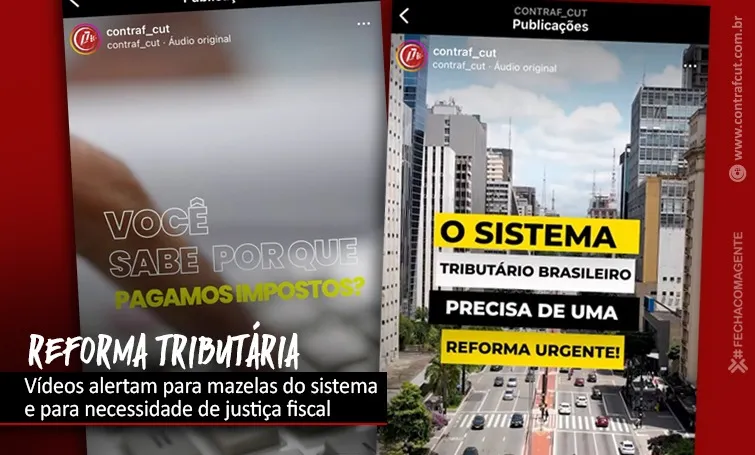 Contraf-CUT lança série de vídeos sobre a reforma tributária